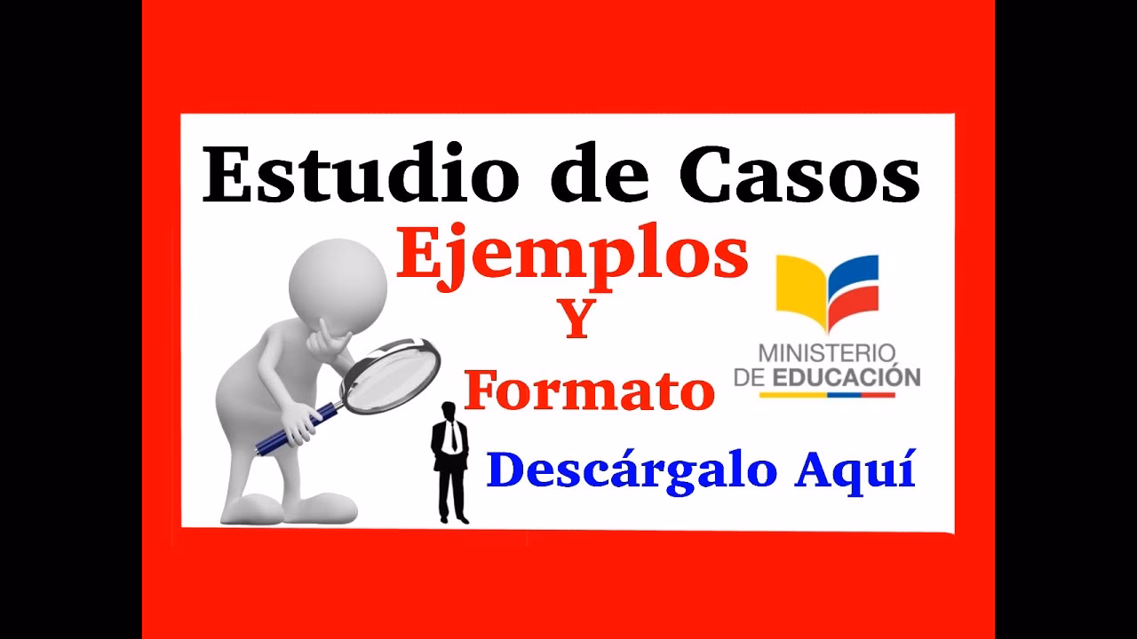 ¿Cuáles son los pasos para realizar un estudio de caso?